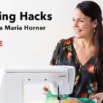 Discover Quilting Hacks with Anna Maria Horner